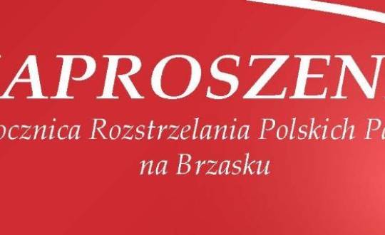 86. Rocznica Rozstrzelania Polskich Patriotów na Brzasku