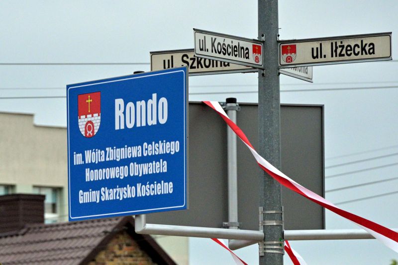 "Rondo im. Wójta Zbigniewa Celskiego - Honorowego Obywatela Gminy Skarżysko Kościelne"