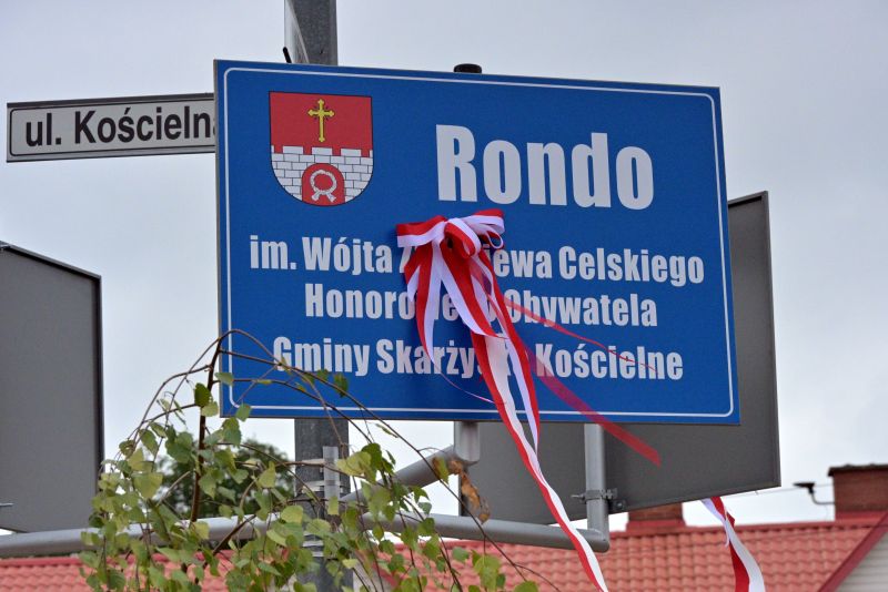  "Rondo im. Wójta Zbigniewa Celskiego - Honorowego Obywatela Gminy Skarżysko Kościelne"